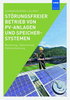 Störungsfreier Betrieb von PV-Anlagen und Speichersystemen